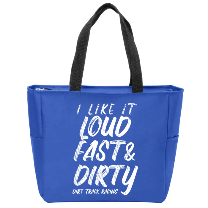 Loud Fast Dirty Dirt Track Racing Funny Motocross Bike Gift Zip Tote Bag