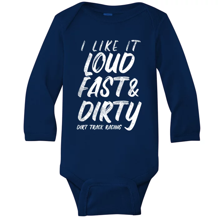 Loud Fast Dirty Dirt Track Racing Funny Motocross Bike Gift Baby Long Sleeve Bodysuit