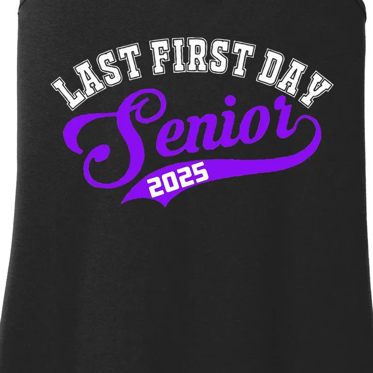 Last First Day Senior 2025 Gift Class Of 2025 Back To School Ladies Essential Tank