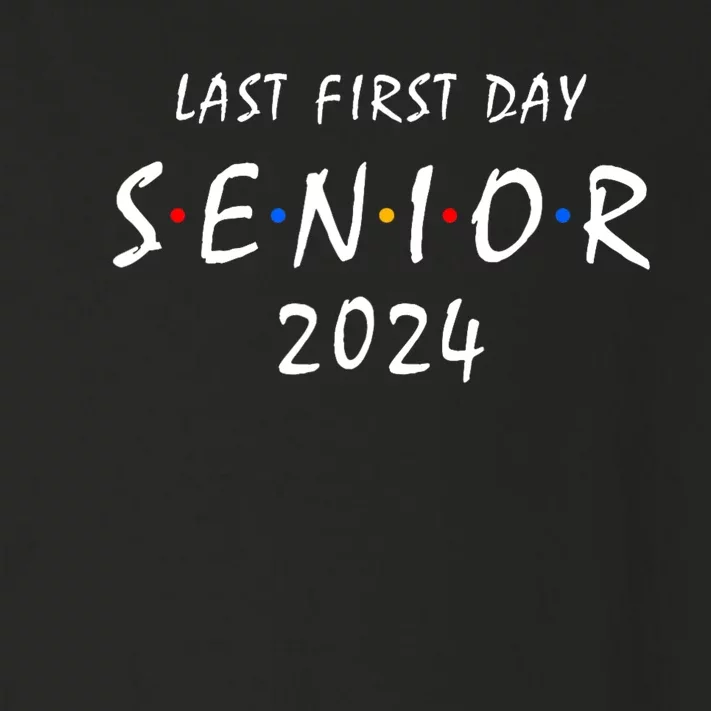 Last First Day Class Of 2024 Funny Seniors 2024 Toddler Long Sleeve Shirt