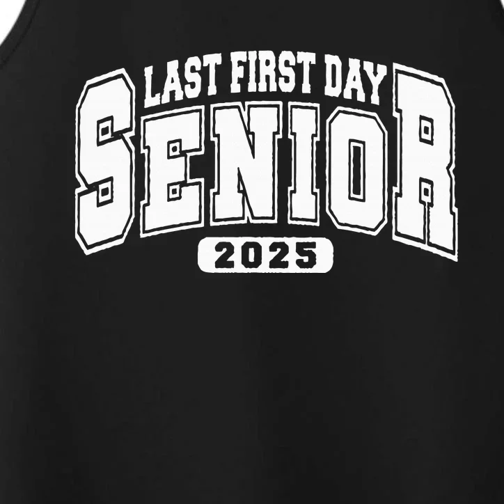 Last First Day Senior 2025 Class Of 2025 Performance Tank