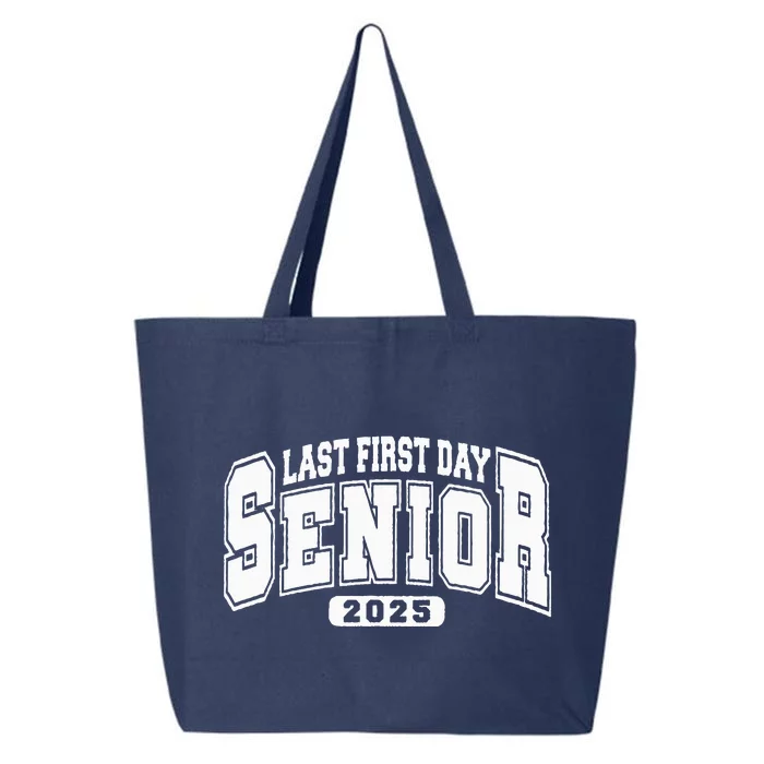 Last First Day Senior 2025 Class Of 2025 25L Jumbo Tote