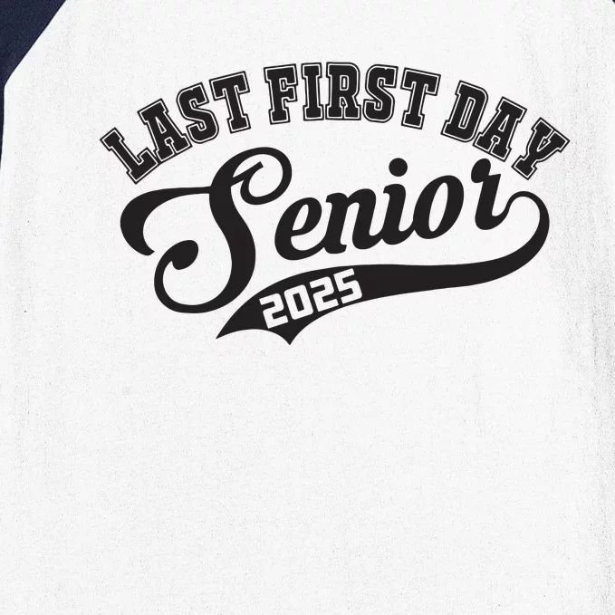 Last First Day Senior 2025 Class Of 2025 Back To School Baseball Sleeve Shirt