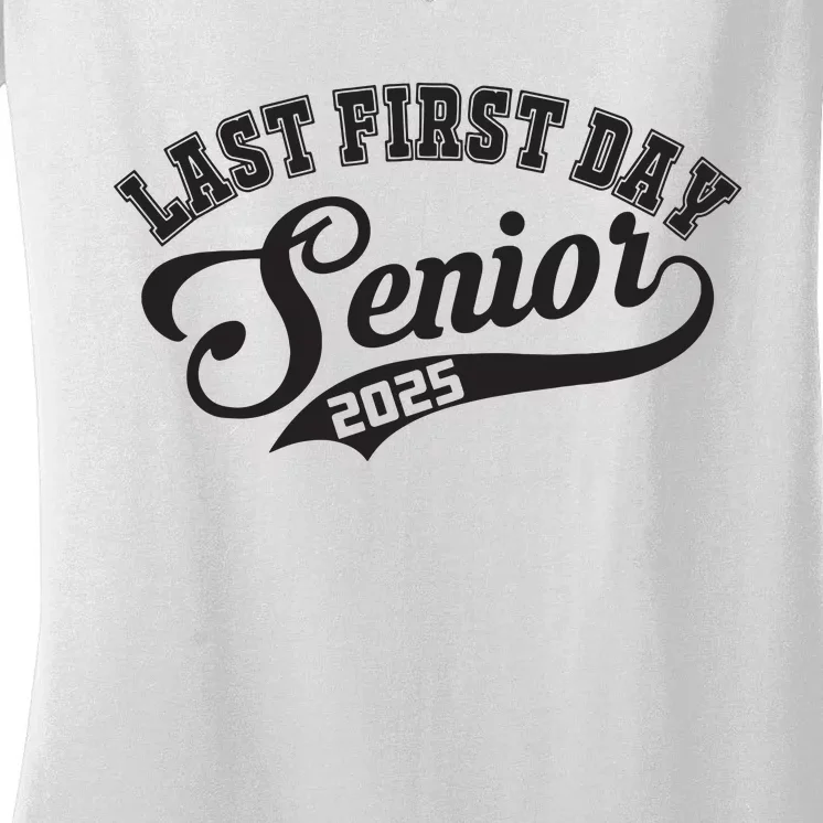 Last First Day Senior 2025 Class Of 2025 Back To School Women's V-Neck T-Shirt