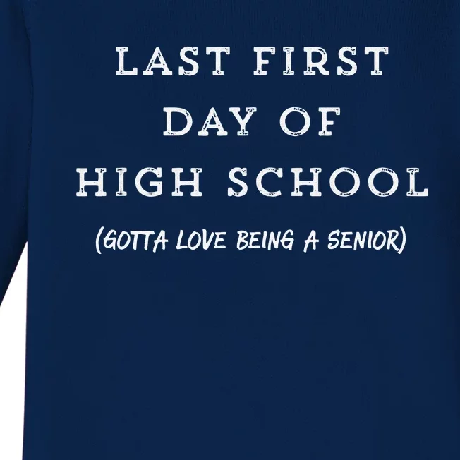 Last First Day Of High School Senior Year Baby Long Sleeve Bodysuit