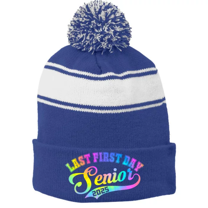 Last First Day Senior 2025 Class Of 2025 Seniors Tie Dye Great Gift Stripe Pom Pom Beanie