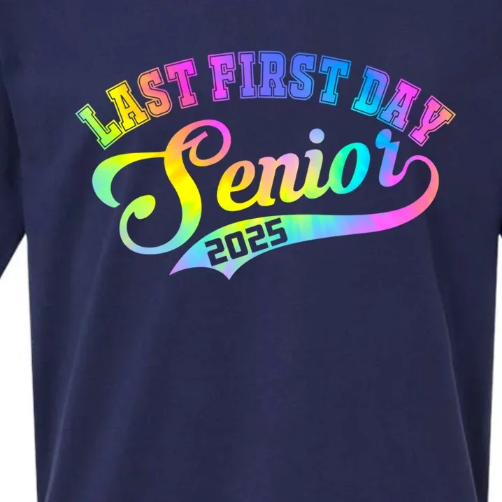 Last First Day Senior 2025 Class Of 2025 Seniors Tie Dye Great Gift Sueded Cloud Jersey T-Shirt