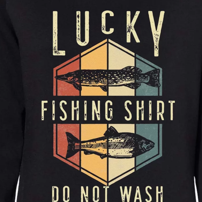 Lucky Fishing Do Not Wash Fathers Day Fisherman Dad Womens California Wash Sweatshirt