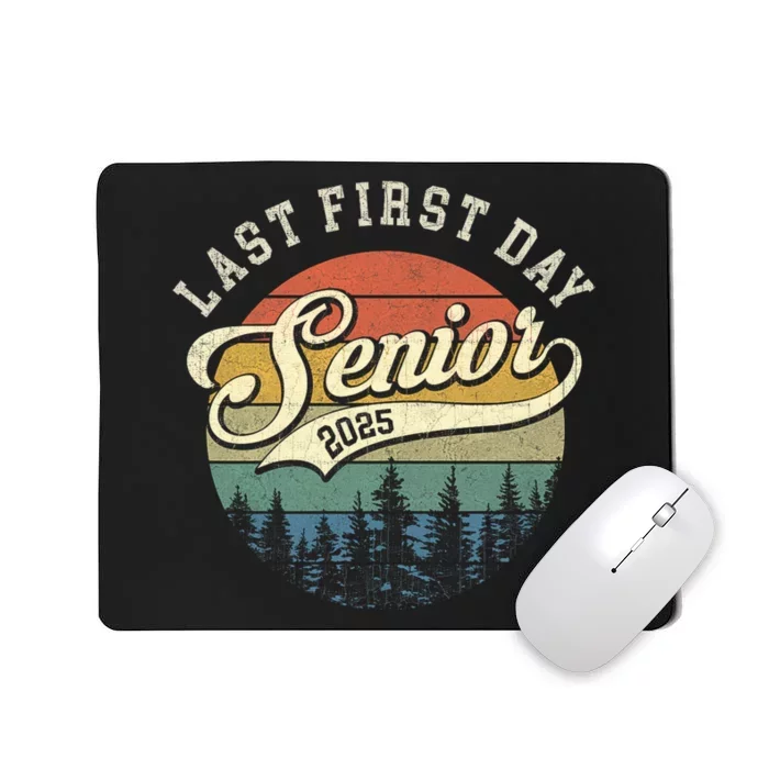 Last First Day Senior 2025 Class Of 2025 Back To School Mousepad