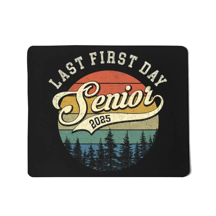 Last First Day Senior 2025 Class Of 2025 Back To School Mousepad