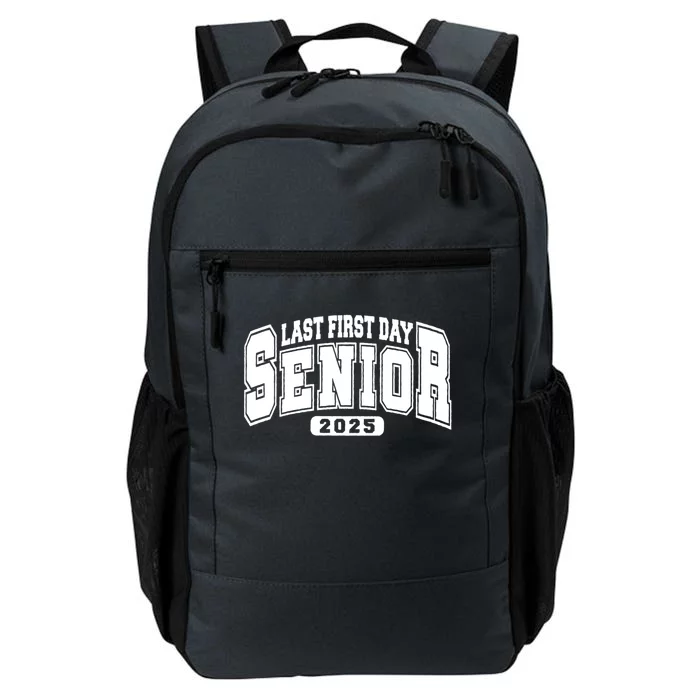 Last First Day Senior 2025 Class Of 2025 Back To School Daily Commute Backpack