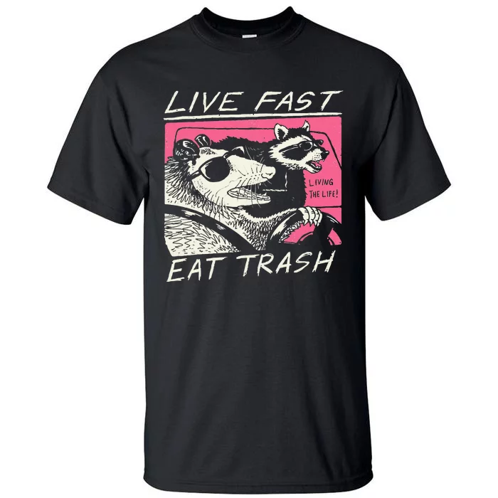 Live Fast Eat Trash And Get Hit By A Car Sunset Raccoon Tall T-Shirt