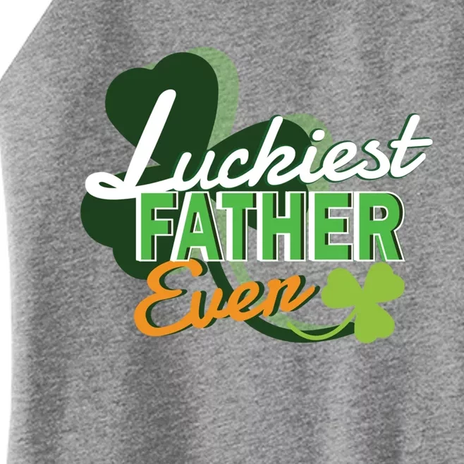 Luckiest Father Ever St Patricks Day Irish Fathersday Gift Women’s Perfect Tri Rocker Tank