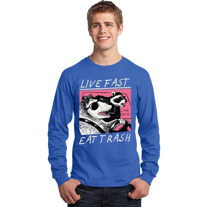 Live Fast Eat Trash Animal Raccoon Long Sleeve Shirt