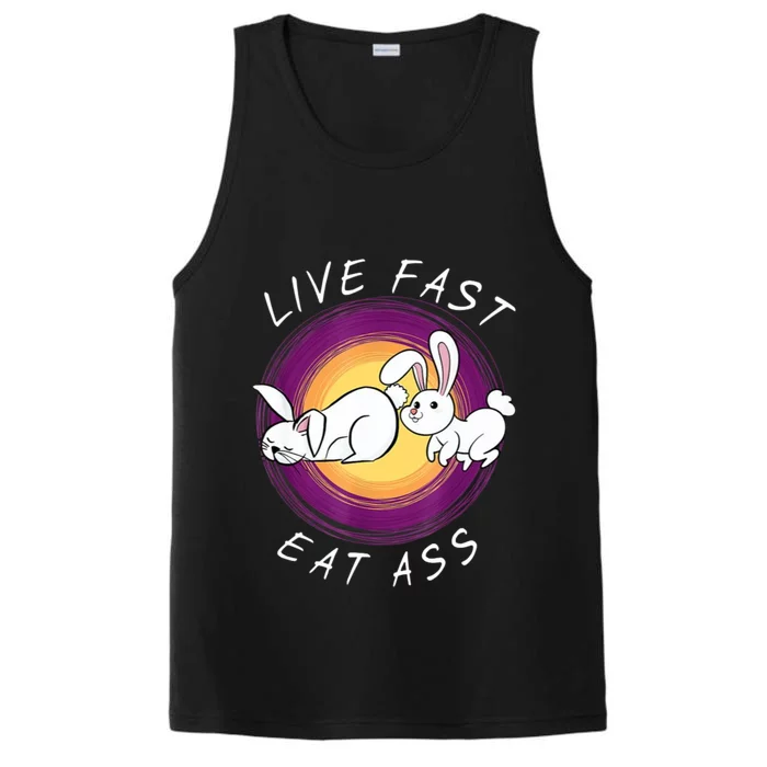 Live Fast Eat Ass Funny Rabbits Bunny Performance Tank