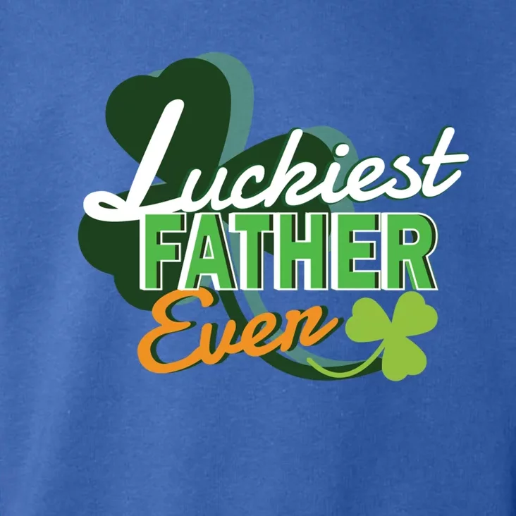 Luckiest Father Ever St Patricks Day Irish Fathersday Funny Gift Toddler Hoodie