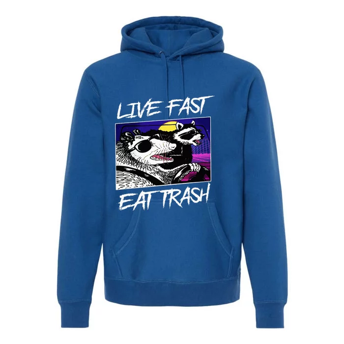 Live Fast Eat Trash Panda Raccoon Opossum Enthusiasts Premium Hoodie