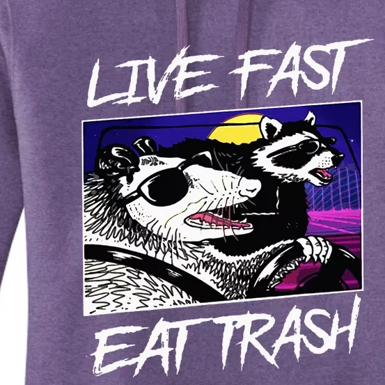 Live Fast Eat Trash Panda Raccoon Opossum Enthusiasts Women's Pullover Hoodie