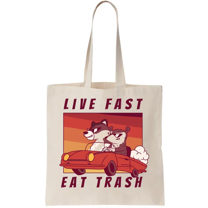 Live Fast Eat Trash Race Car Funny Raccoon Tote Bag