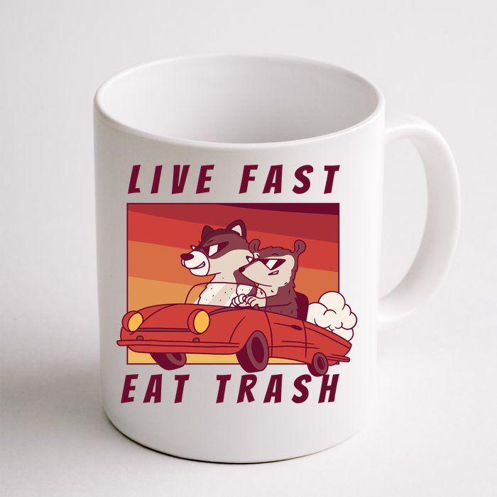 Live Fast Eat Trash Race Car Funny Raccoon Front & Back Coffee Mug