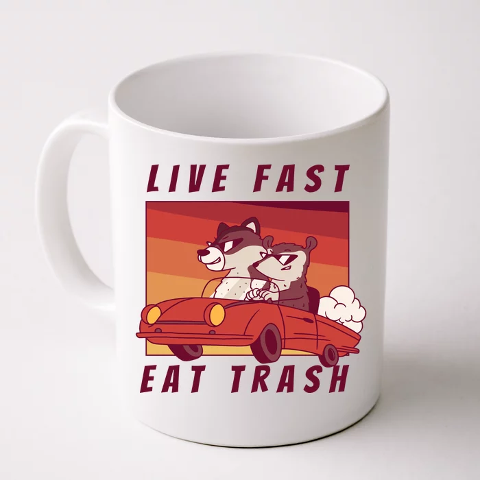 Live Fast Eat Trash Race Car Funny Raccoon Front & Back Coffee Mug