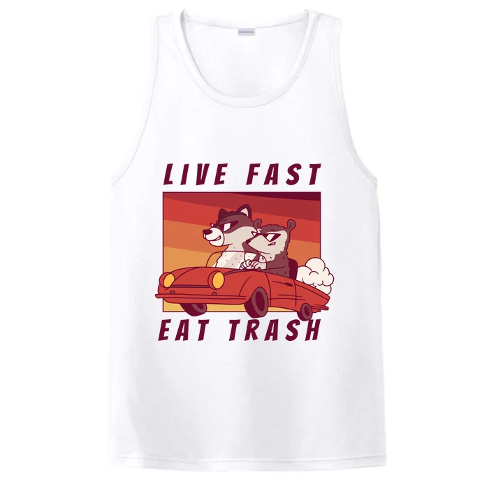 Live Fast Eat Trash Race Car Funny Raccoon Performance Tank