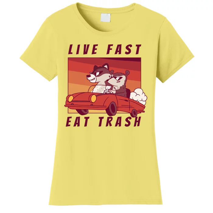 Live Fast Eat Trash Race Car Funny Raccoon Women's T-Shirt