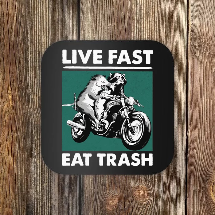 Live Fast Eat Trash Raccoon Opossum Motorcycle Coaster