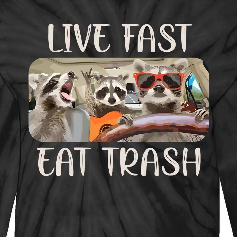 Live Fast Eat Trash Animal Raccoon Tie-Dye Long Sleeve Shirt