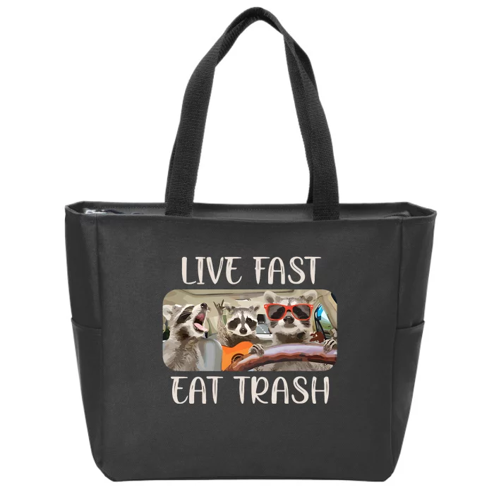 Live Fast Eat Trash Animal Raccoon Zip Tote Bag