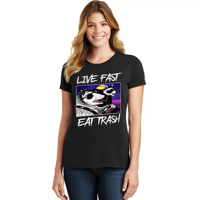 Live Fast Eat Trash Panda Raccoon Opossum Enthusiasts Women's T-Shirt