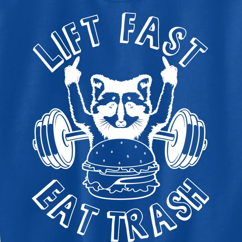 Lift Fast Eat Trash Racoon Gym And Fitness And Gift Kids Sweatshirt