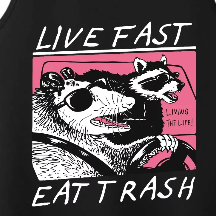 Live Fast Eat Trash Animal Funny Raccoon Performance Tank