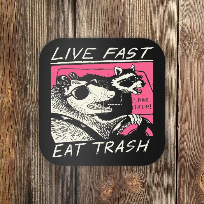 Live Fast Eat Trash And Get Hit By A Car Sunset Raccoon Coaster