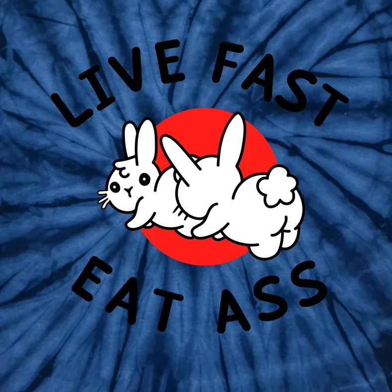 Live Fast Eat Ass Shirts Funny Bunny Tie-Dye T-Shirt