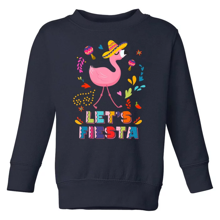 Let's Fiesta Flamingo Cinco De Mayo Toddler Sweatshirt