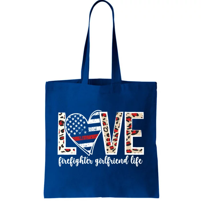 Love Firefighter Friend Life Fire Friend Gift Tote Bag