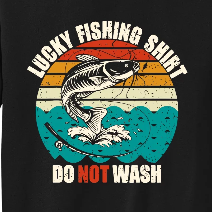 Lucky Fishing Funny Catfish Tall Sweatshirt