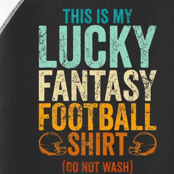 Lucky Fantasy Football Draft Party Do Not Wash Toddler Fine Jersey T-Shirt