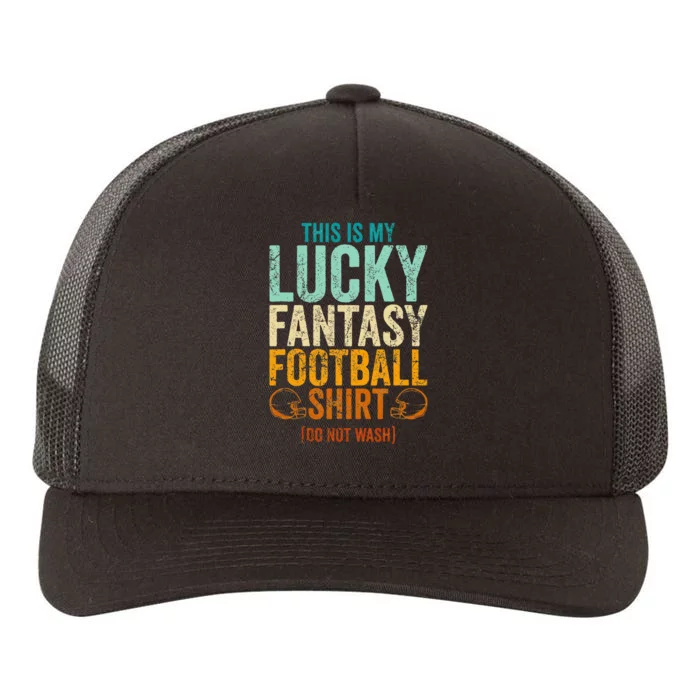 Lucky Fantasy Football Draft Party Do Not Wash Yupoong Adult 5-Panel Trucker Hat