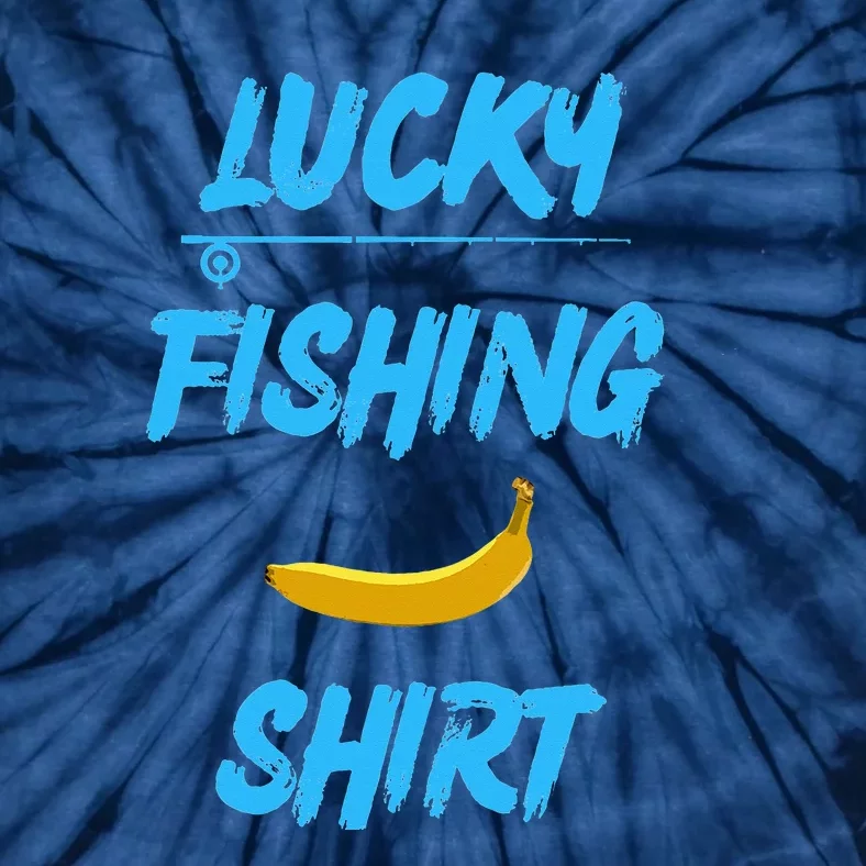 LUCKY FISHING Funny Banana Humor Tie-Dye T-Shirt