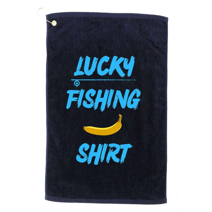 LUCKY FISHING Funny Banana Humor Platinum Collection Golf Towel