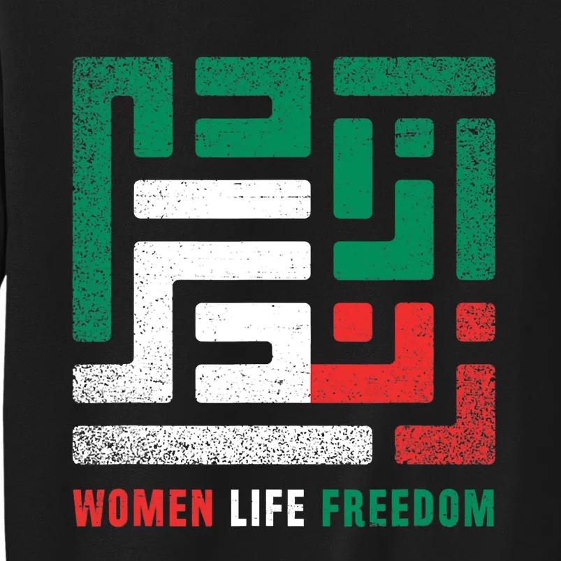 Life Freedom Free Iran Tall Sweatshirt