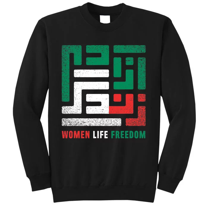 Life Freedom Free Iran Tall Sweatshirt