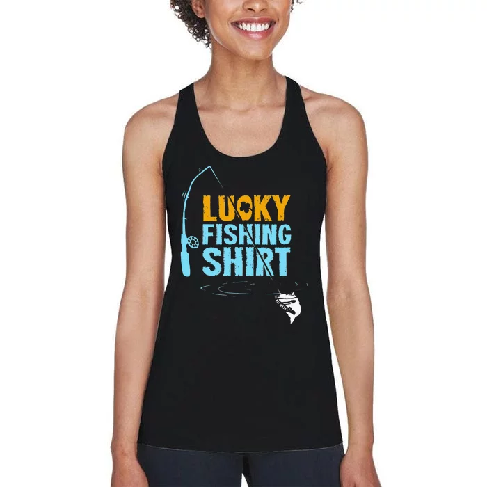 Lucky Fishing For A Fisherman Women's Racerback Tank