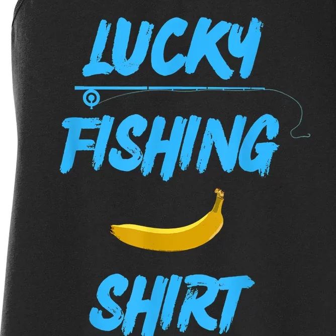 LUCKY FISHING Funny Banana Humor Women's Racerback Tank