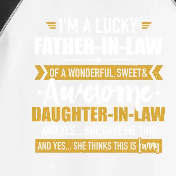 Lucky Fathermeaningful Giftinmeaningful Giftlaw Of Awesome Daughtermeaningful Gi Toddler Fine Jersey T-Shirt