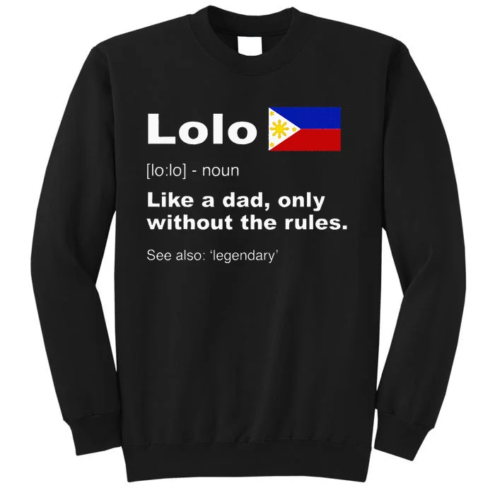 Lolo Filipino Grandpa Definition Funny Fathers Day Tall Sweatshirt