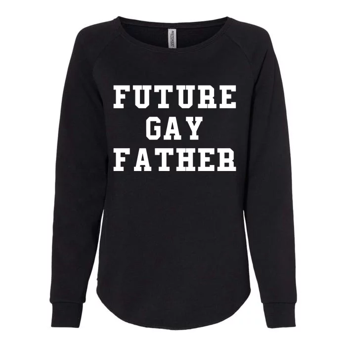 Len0killer Future Gay Father Womens California Wash Sweatshirt