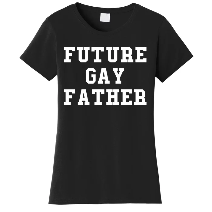 Len0killer Future Gay Father Women's T-Shirt